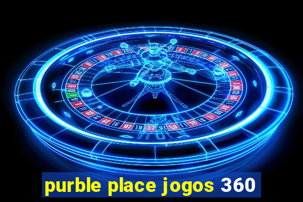 purble place jogos 360